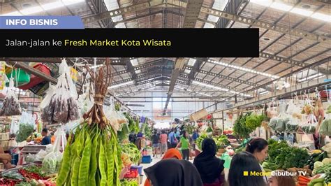 Pasar Segar Kota Wisata Cibubur - Belanja Seru Tanpa Batas!